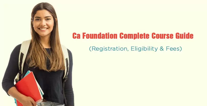 Ca Foundation Complete Course Guide