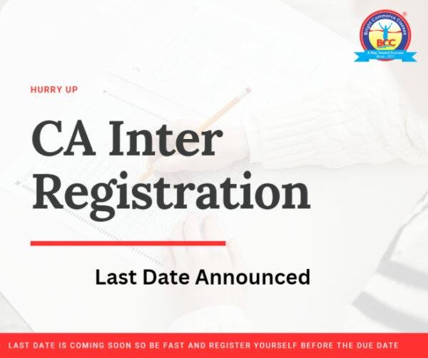 CA Inter Registration Last Date Announced BCC Gurgaon